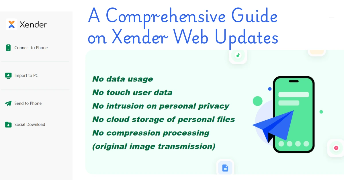 A Comprehensive Guide on Xender Web Updates.webp